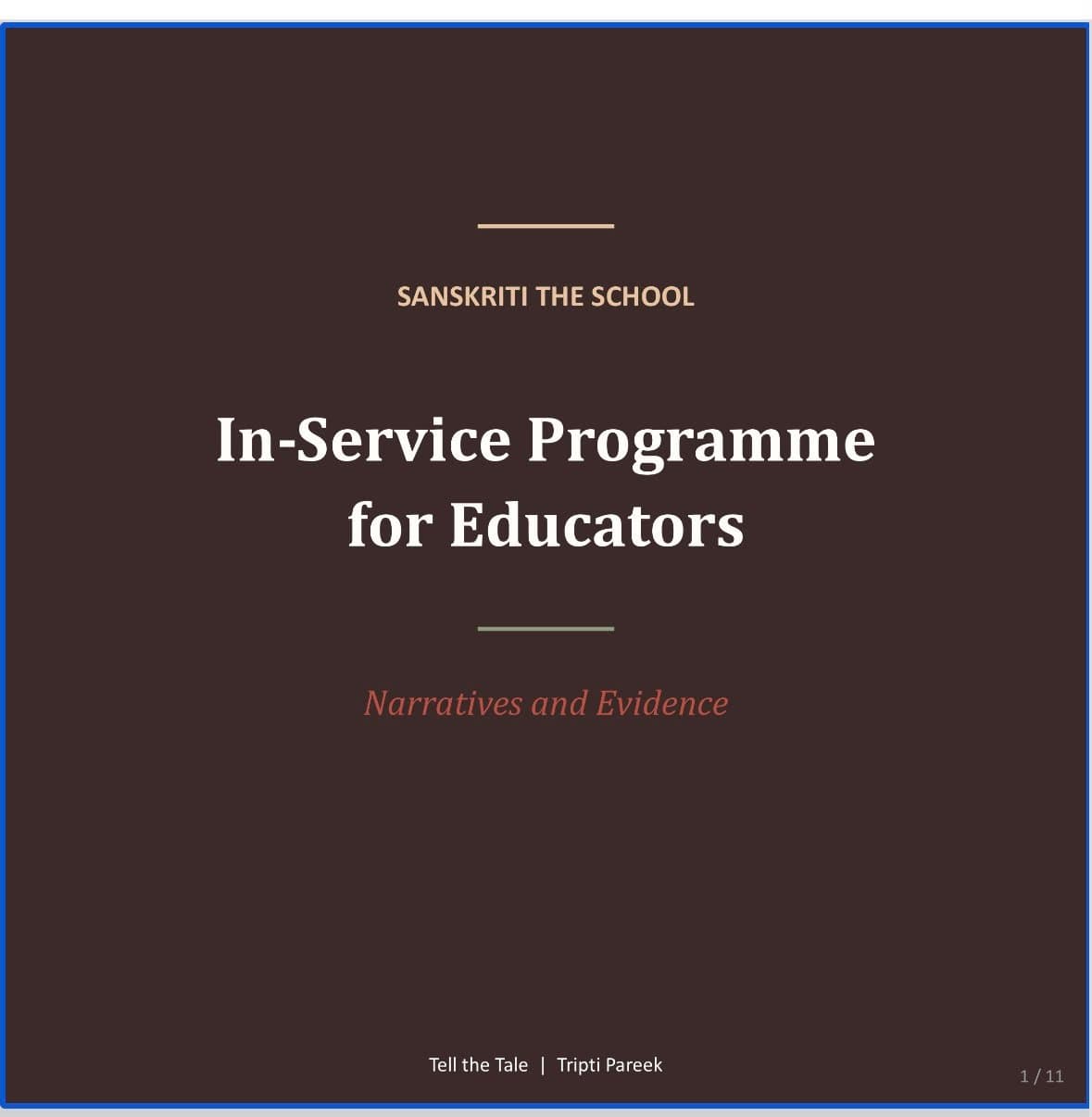 Title slide for In-Service Programme for Educators — Narratives and Evidence at Sanskriti The School